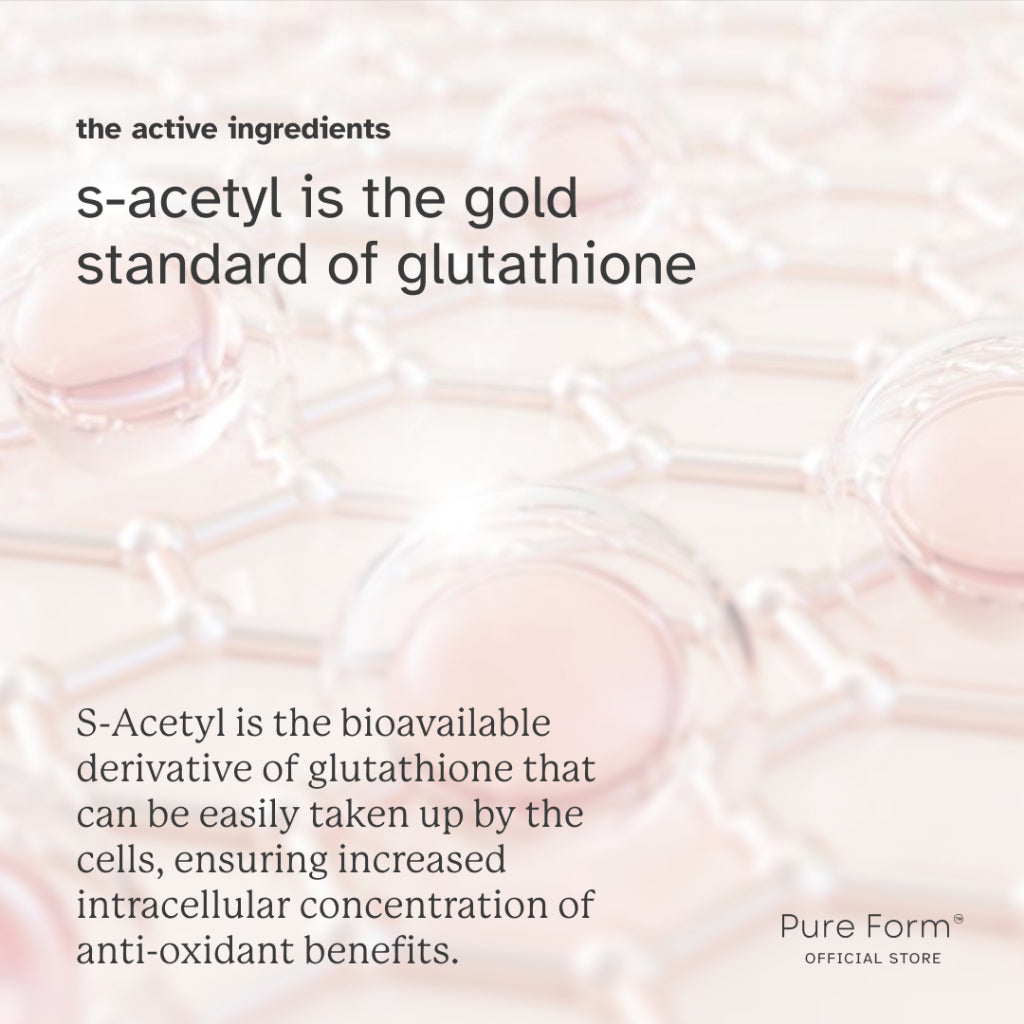 Pure Form S-Acetyl Glutathione: The Gold Standard for Skin Brightening & Anti-Aging